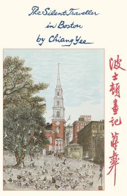 The Silent Traveller in Boston - Chiang Yee