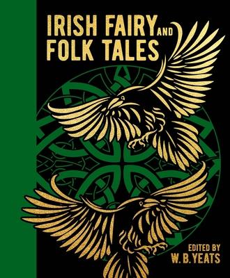 Irish Fairy and Folk Tales - W. B. Yeats