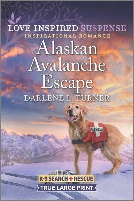Alaskan Avalanche Escape - Darlene L. Turner
