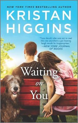 Waiting on You - Kristan Higgins