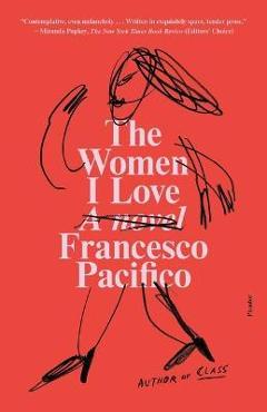 Poza produsului The Women I Love - Francesco Pacifico