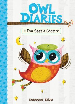 Eva Sees a Ghost: #2 - Rebecca Elliott