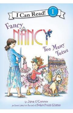 Coperta cărții 'Fancy Nancy: Too Many Tutus: Too Many Tutus - Jane O'connor'