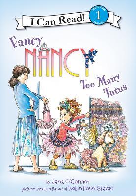 Coperta cărții 'Fancy Nancy: Too Many Tutus: Too Many Tutus - Jane O'connor'