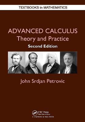 Advanced Calculus: Theory and Practice - John Petrovic