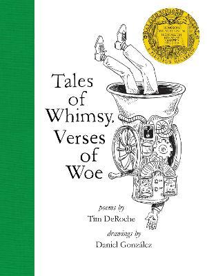 Tales of Whimsy, Verses of Woe - Tim Deroche
