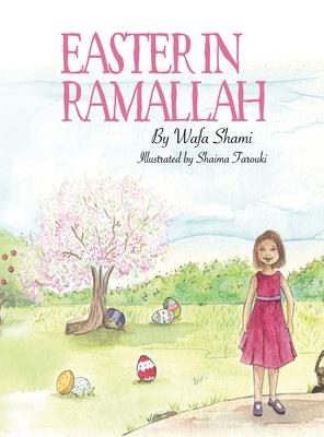 Easter in Ramallah - Wafa Shami