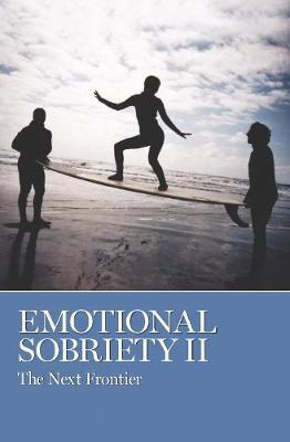Emotional Sobriety II: The Next Frontier - Aa Grapevine