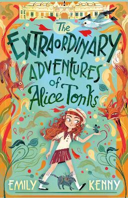 The Extraordinary Adventures of Alice Tonks: Longlisted for the Adrien Prize, 2022 - Emily Kenny