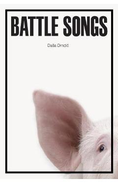 Coperta cărții 'Battle Songs - Dasa Drndic'