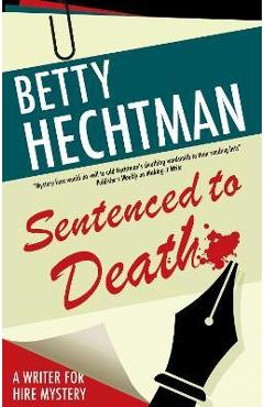 Poza produsului Sentenced to Death - Betty Hechtman