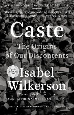 Caste: The Origins of Our Discontents - Isabel Wilkerson