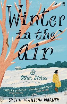 Winter in the Air - Sylvia Townsend Warner