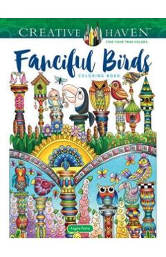 Creative Haven Fanciful Birds Coloring Book - Angela Porter