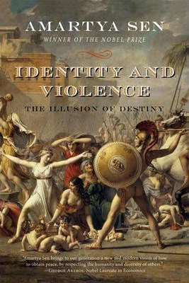 Identity and Violence: The Illusion of Destiny - Amartya Sen