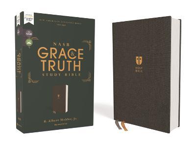 Nasb, the Grace and Truth Study Bible, Cloth Over Board, Gray, Red Letter, 1995 Text, Comfort Print - R. Albert Mohler Jr