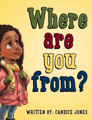 Where are you from? - Candice Jones