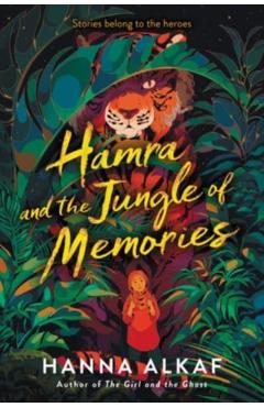 Hamra and the Jungle of Memories - Hanna Alkaf