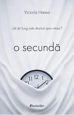 Poza produsului O secunda - Victoria Harea