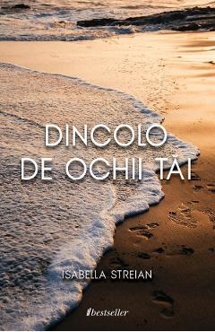 Coperta cărții 'Dincolo de ochii tăi - Isabella Streian'