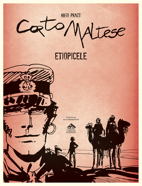 Corto Maltese. Etiopicele - Hugo Pratt