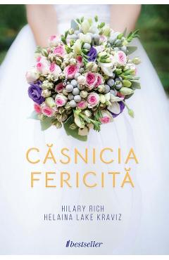 Poza produsului Casnicia fericita - Hilary Rich, Helaina Lake Kraviz