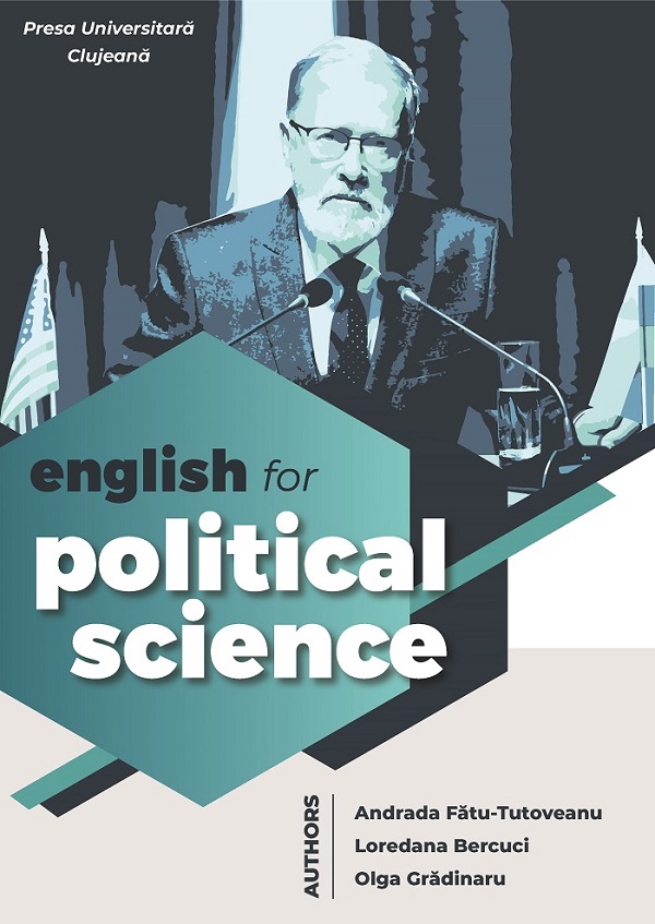English for political science - Andrada Fatu-Tutovenu, Loredana Bercuci, Olga Gradinaru
