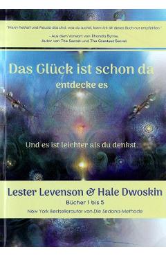 Poza produsului Das Gluck ist schon da entdecke es - Lester Levenson, Hale Dwoskin
