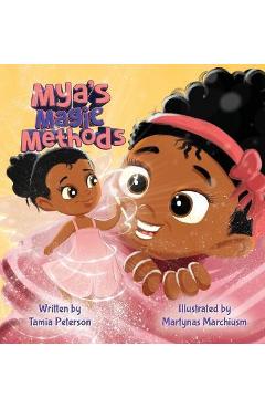 Coperta cărții 'Mya's Magic Methods - Tamia Peterson'
