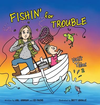 Fishin' for Trouble - Ed Payne