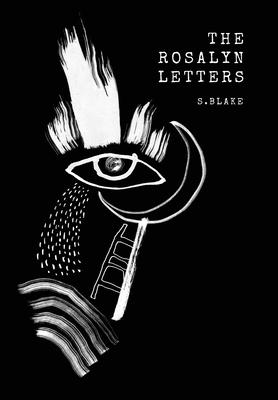 The Rosalyn Letters - S. Blake
