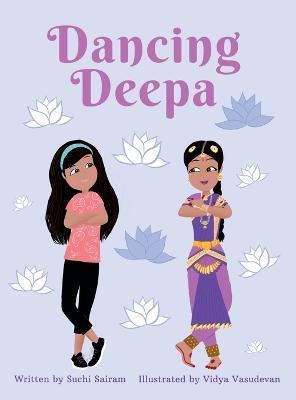 Dancing Deepa - Suchi Sairam