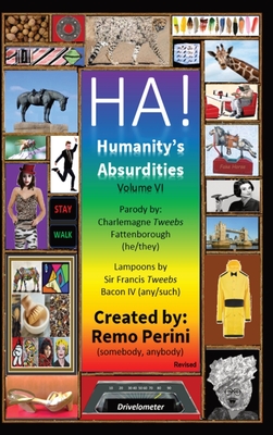 HA! (Humanity's Absurdities) - Remo Perini