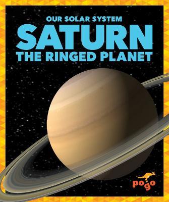Saturn: The Ringed Planet - Mari C. Schuh
