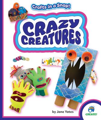 Crazy Creatures - Jane Yates
