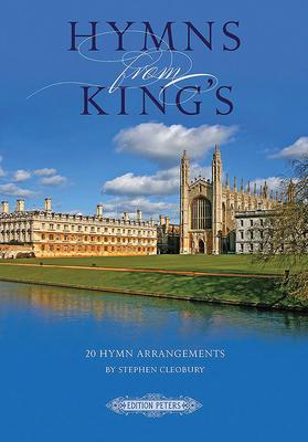 Hymns from King's -- 20 Hymn Arrangements for Choir and Organ - Stephen Cleobury