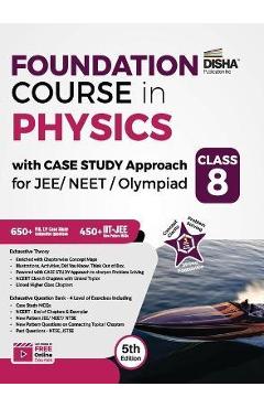 Coperta cărții 'Foundation Course in Physics with Case Study Approach for JEE/ NEET/ Olympiad Class 8 - 5th Edition - Disha Experts'