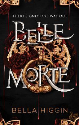 Belle Morte - Bella Higgin