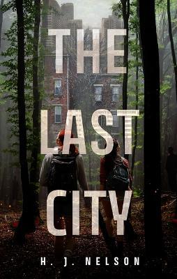 The Last City - H. J. Nelson