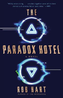 The Paradox Hotel - Rob Hart
