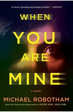 When You Are Mine - Michael Robotham