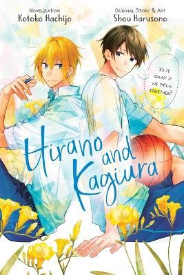 Hirano and Kagiura (Novel) - Shou Harusono
