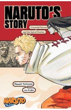 Coperta cărții 'Naruto: Naruto's Story--Uzumaki Naruto and the Spiral Destiny - Masashi Kishimoto'
