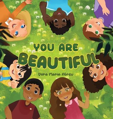 You Are Beautiful - Dora Abreu