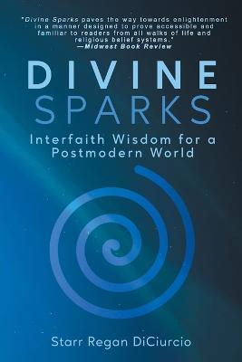 Divine Sparks - Starr Regan Diciurcio