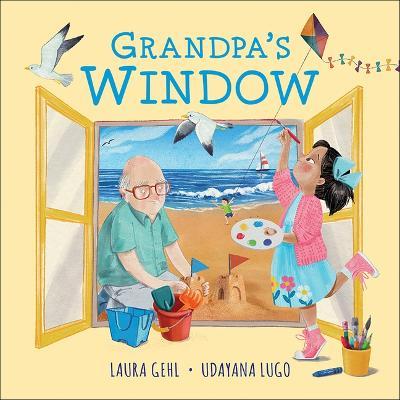 Grandpa's Window - Laura Gehl