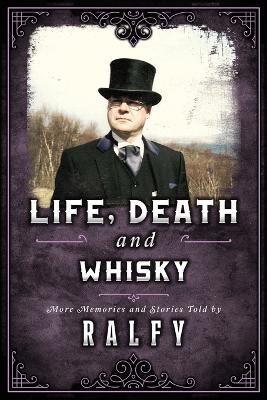 Life, Death & Whisky: The Undertakers Stash - Ralfy Mitchell