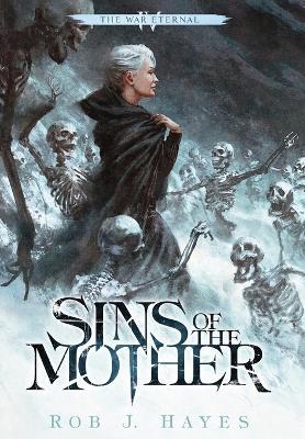 Sins of the Mother - Rob J. Hayes