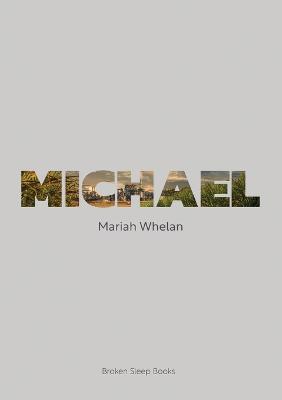 Michael - Mariah Whelan