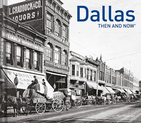 Dallas Then and Now(r) - Ken Fitzgerald
